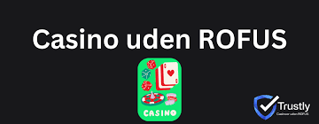 Bedste casino uden ROFUS En Guide til Sikkert Spil